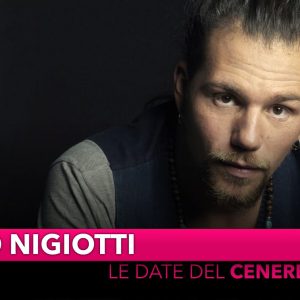 Concert: “Cenerentola Tour” Enrico Nigiotti